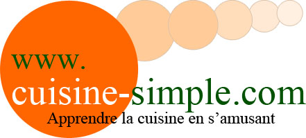 Cuisine simple - Apprendre la cuisine en s'amusant